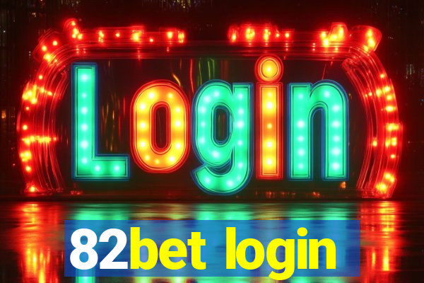 82bet login